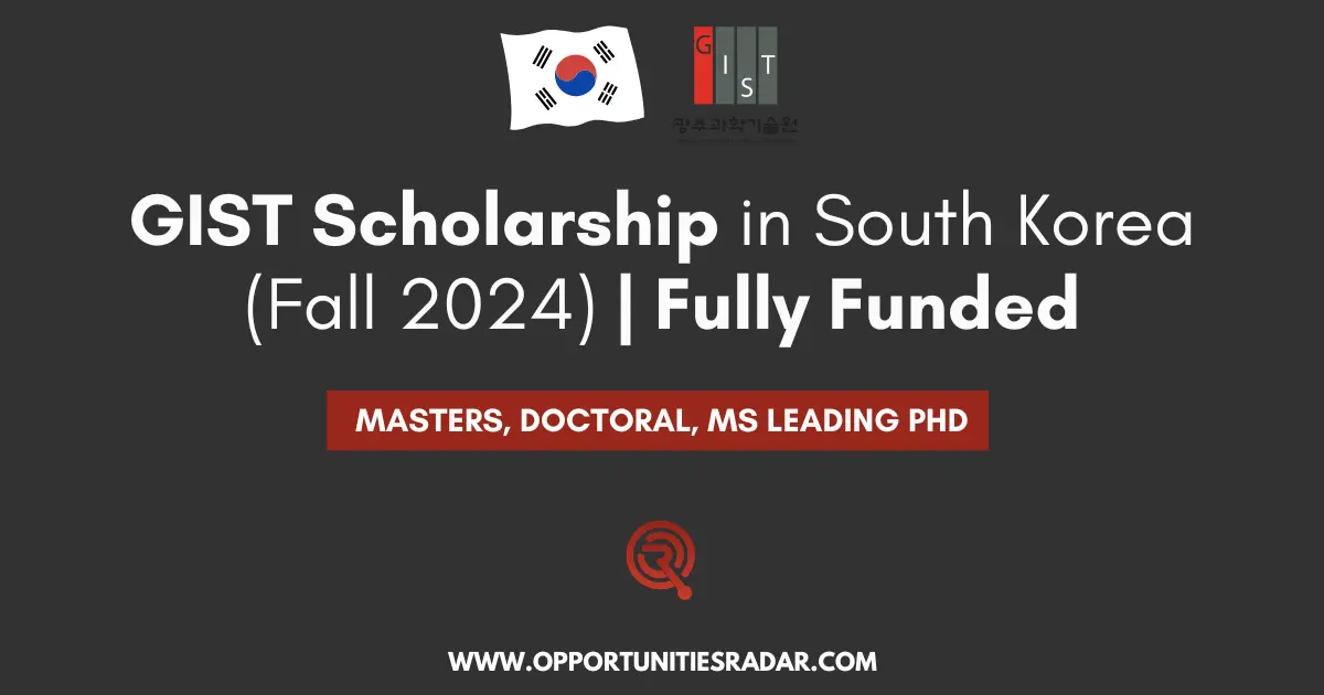 GIST Scholarship in South Korea (Fall 2024)
