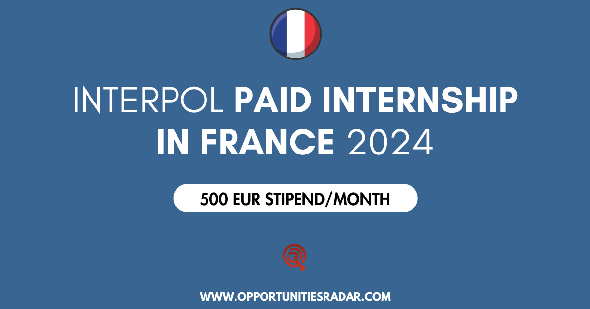 Interpol Paid Internships 2024
