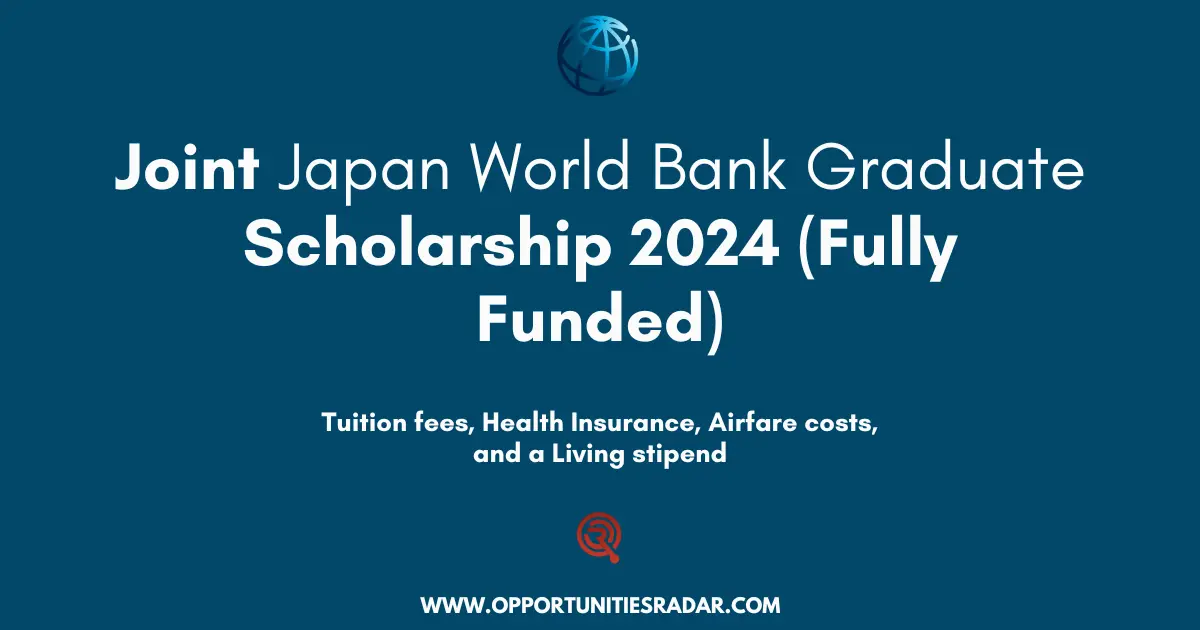 Joint Japan World Bank Graduate Scholarship 2024