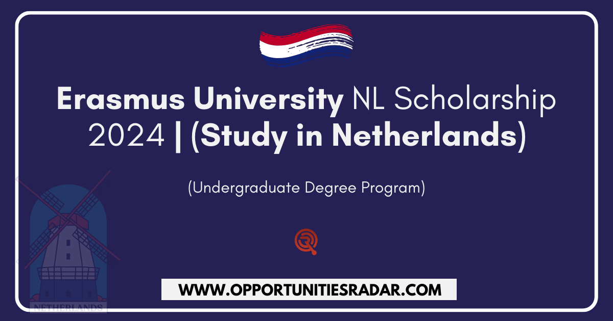 Erasmus University NL Scholarship 2024