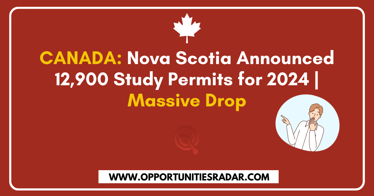 Nova Scotia Announced 12,900 Study Permits for 2024