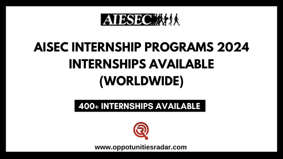 AIESEC Internship Programs 2024