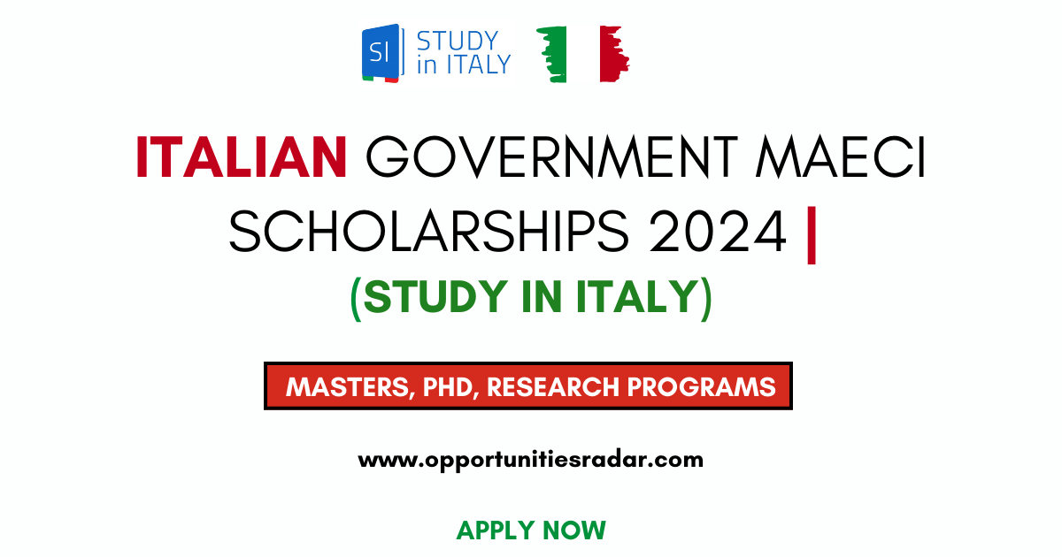 Italian Government MAECI Scholarships 2024