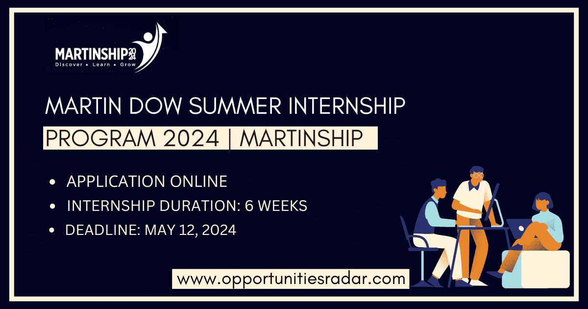 Martin Dow Summer Internship Program 2024