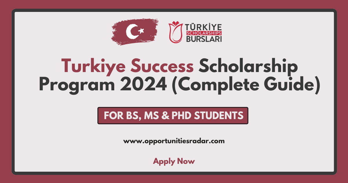 Turkiye Success Scholarship Program 2024