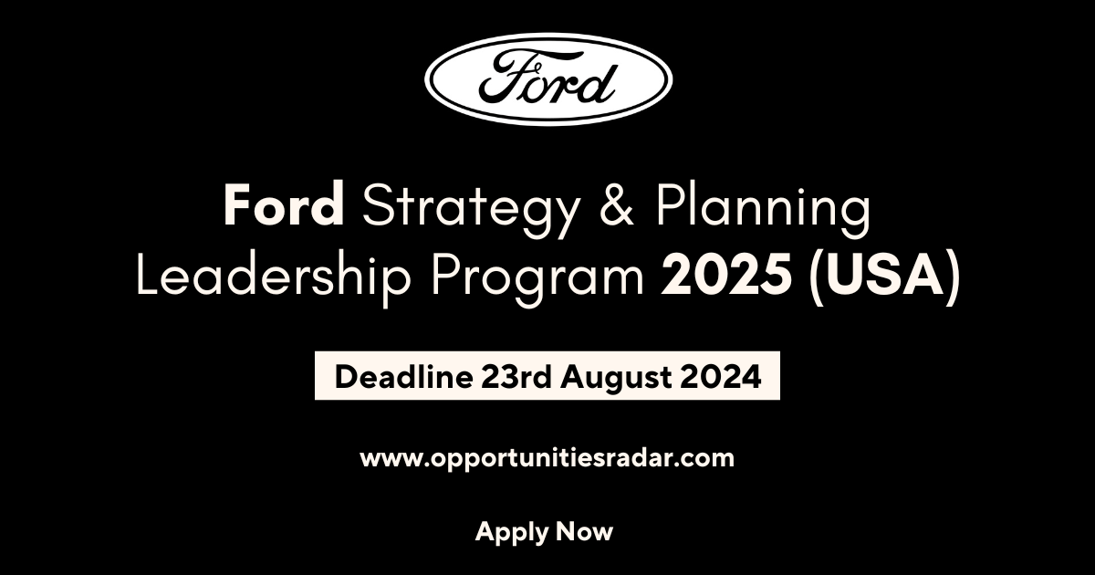 Ford Strategy & Planning Leadership Program 2025 (USA)