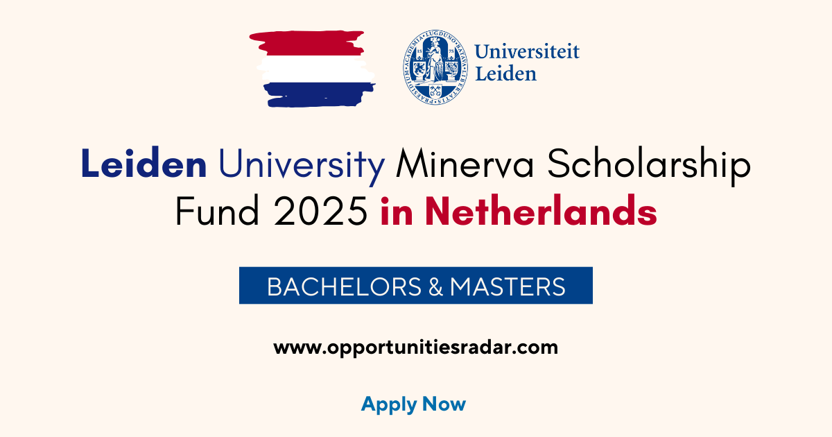 Leiden University Minerva Scholarship Fund 2025