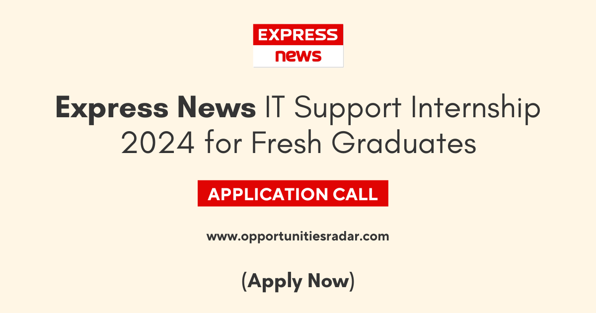 Express News IT Support Internship 2024