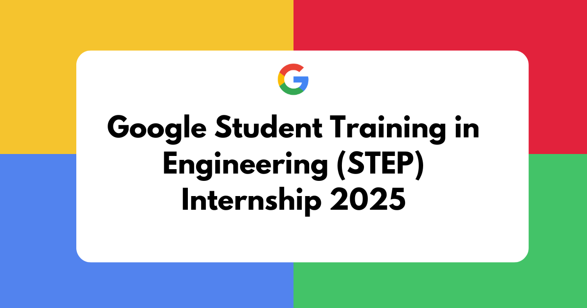 Google STEP Internship 2025