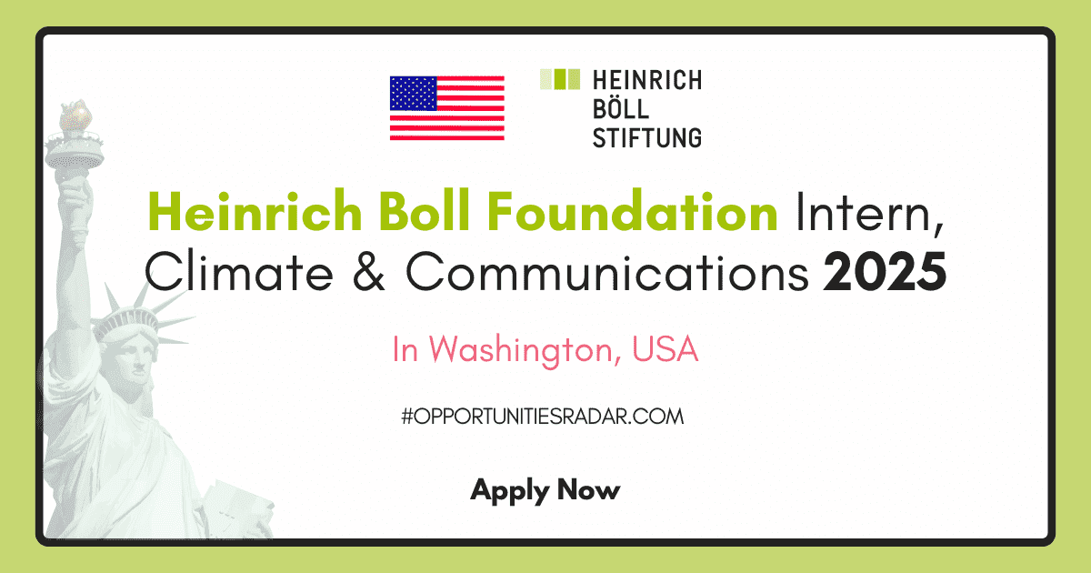 Heinrich Boll Foundation Intern, Climate & Communications 2025