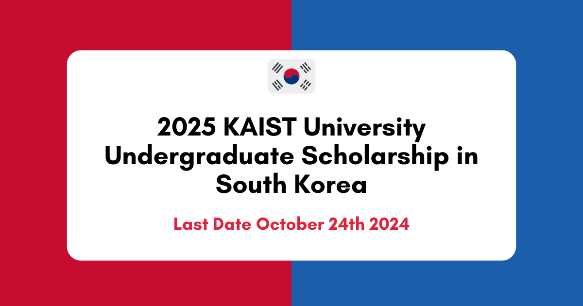 KAIST University Undergraduate Scholarship 2025