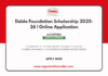 Dalda Foundation Scholarship 2025