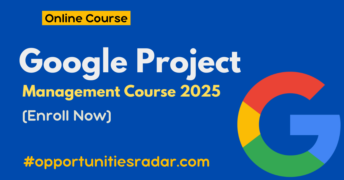 Google Project Management Online Course 2025