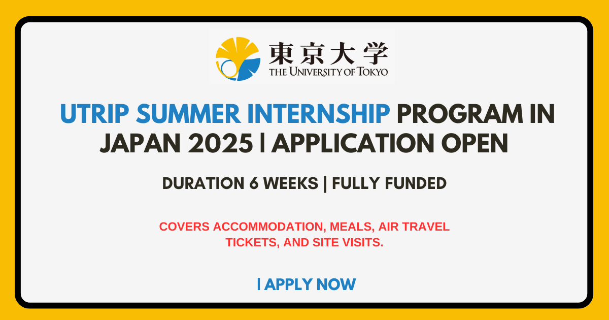 2025 UTRIP Summer Internship in Japan (Fully Funded)