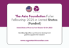 Asia Foundation Fuller Fellowship 2025 in (USA) Funded