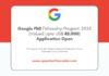 Google PhD Fellowship Program 2025