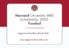 Harvard University MBA Scholarship 2025