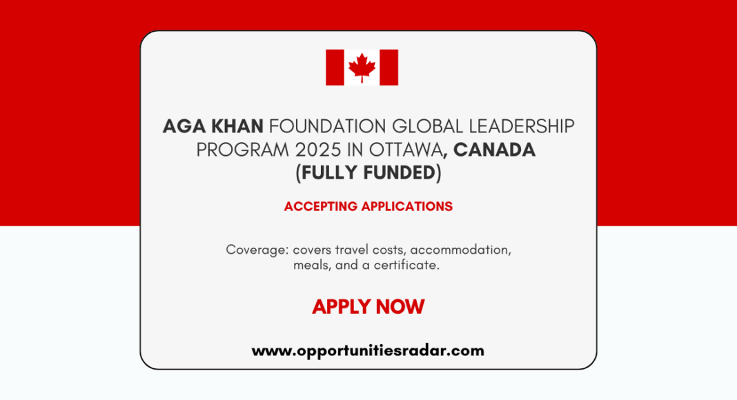 AGA Khan Foundation Global Leadership Program 2025