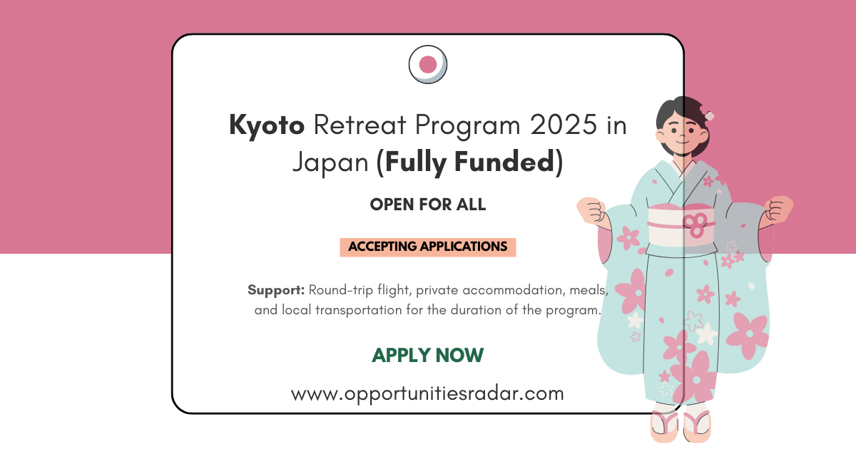 Kyoto Retreat Program 2025 in Japan (Fully Funded)