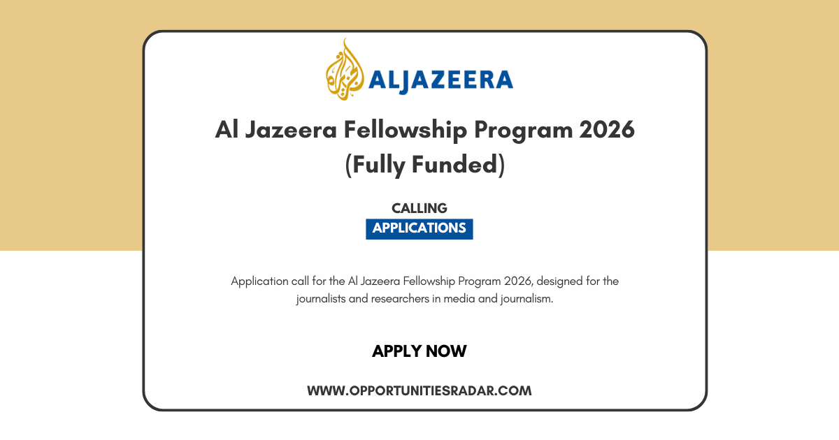 Al Jazeera Fellowship Program 2026 (Fully Funded)