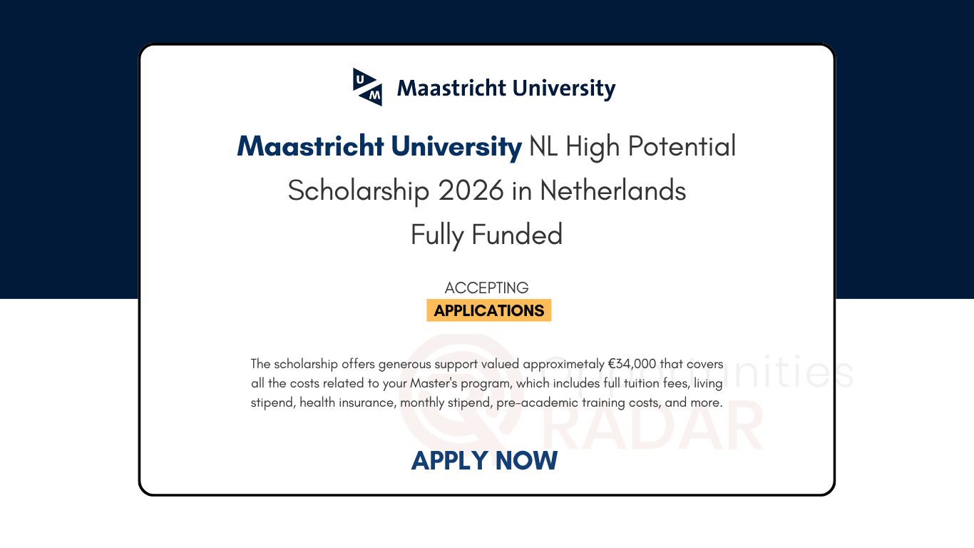 Maastricht University NL High Potential Scholarship 2026 In Netherlands Maastricht University NL High Potential Scholarship 2026 In Netherlands