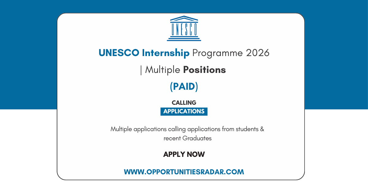 UNESCO Internship Programme 2026 | Multiple Positions (PAID)
