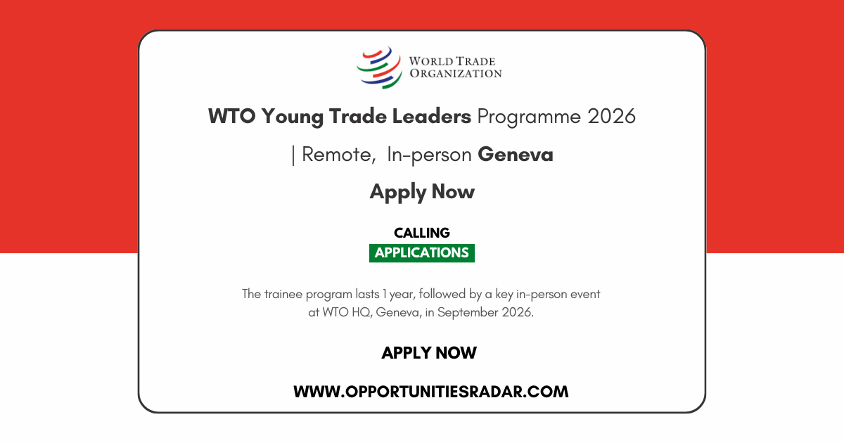 WTO Young Trade Leaders Programme 2026 | Remote, In-person Geneva