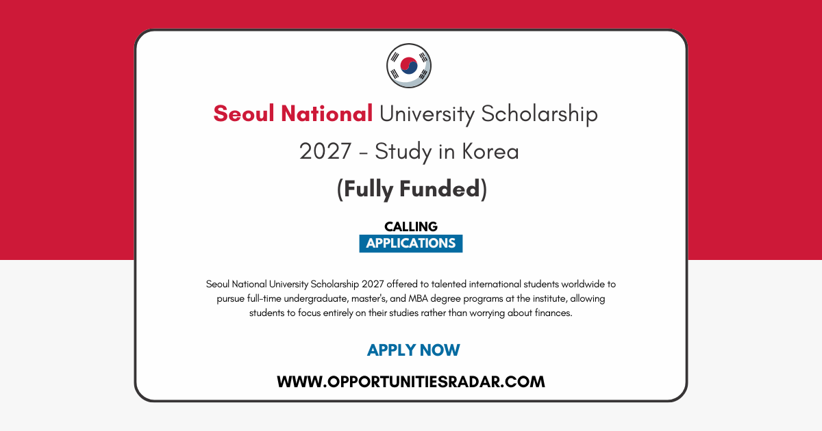 Seoul National University Scholarship 2027 | Study in Korea (Fully Funded)