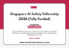 Singapore AI Safety Fellowship 2026