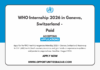 WHO Internship 2026 in Geneva, Switzerland - Paid