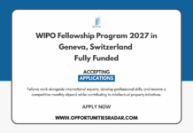WIPO Fellowship Program 2027 in Geneva, Switzerland | Fully Funded WIPO Fellowship Program 2027 in Geneva